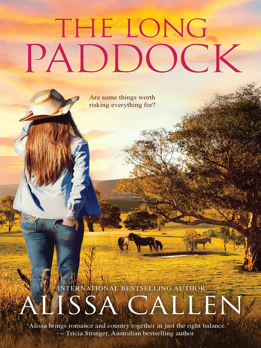 Title details for The Long Paddock (A Woodlea Novel, #1) by Alissa Callen - Wait list